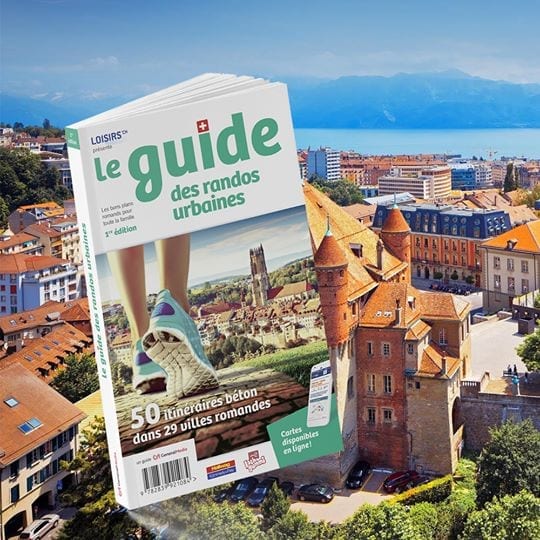 Guide des randos urbaines en Suisse romande - Loisirs.ch
